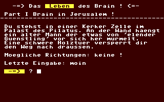 Leben des Brain!, Das